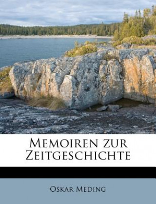 Kniha Memoiren Zur Zeitgeschichte Oskar Meding