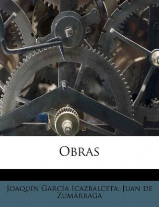 Libro Obras Joaquin Garcia Icazbalceta
