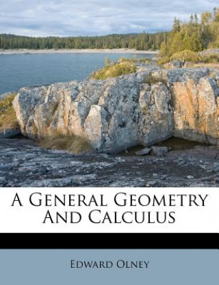 Book A General Geometry and Calculus Edward Olney