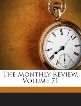 Libro The Monthly Review, Volume 71 Ralph Griffiths