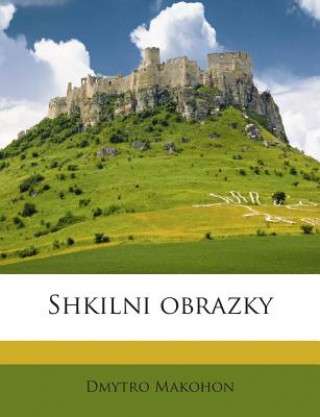 Book Shkilni Obrazky Dmytro Makohon