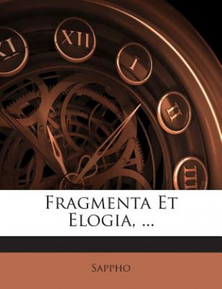 Kniha Fragmenta Et Elogia, ... Sappho