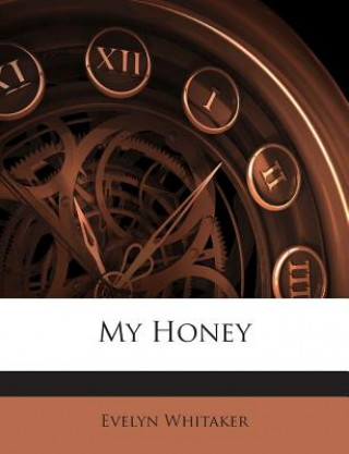 Buch My Honey Evelyn Whitaker