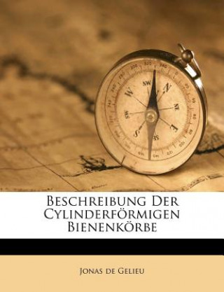 Carte Beschreibung Der Cylinderförmigen Bienenkörbe Jonas De Gelieu