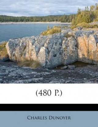 Book (480 P.) Charles Dunoyer