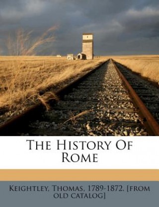 Kniha The History of Rome Thomas Keightley