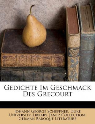 Книга Gedichte Im Geschmack Des Grecourt Johann George Scheffner