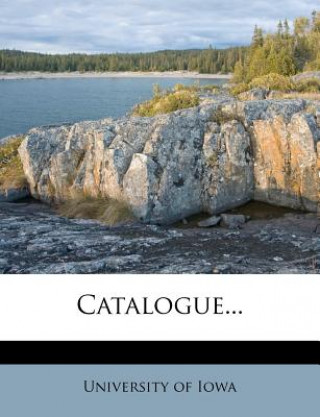 Buch Catalogue... University Of Iowa