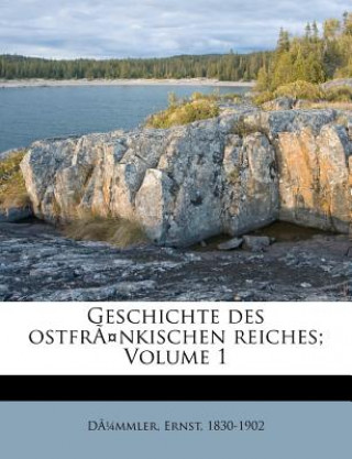Libro Geschichte Des Ostfrankischen Reiches; Volume 1 Ernst Dummler