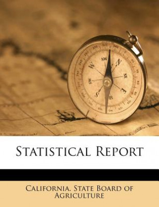 Boek Statistical Report California State Board of Agriculture