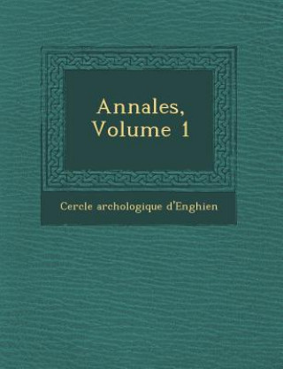 Kniha Annales, Volume 1 Cercle Arch D'Enghien