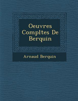 Kniha Oeuvres Compl Tes de Berquin Arnaud Berquin