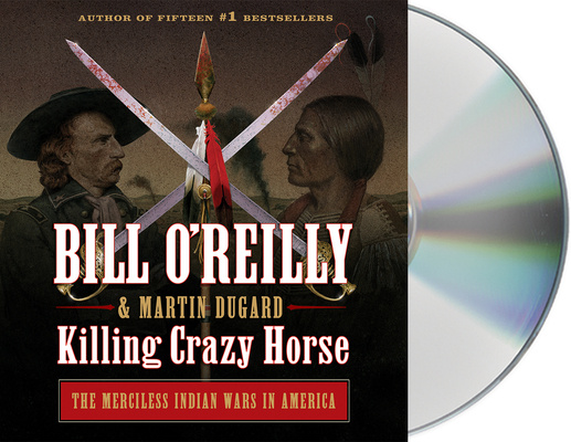 Audio Killing Crazy Horse Bill O'Reilly