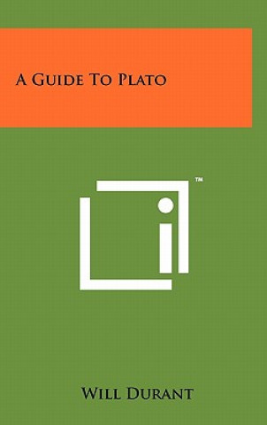 Carte A Guide To Plato Will Durant