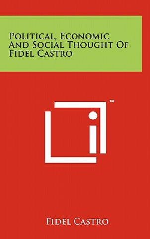 Kniha Political, Economic and Social Thought of Fidel Castro Fidel Castro