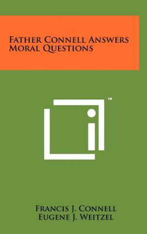 Book Father Connell Answers Moral Questions Francis J. Connell