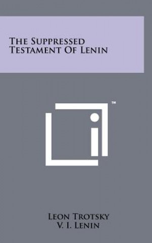 Buch The Suppressed Testament of Lenin Leon Trotsky