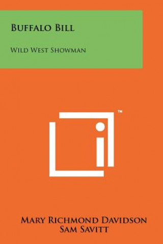 Boek Buffalo Bill: Wild West Showman Mary Richmond Davidson