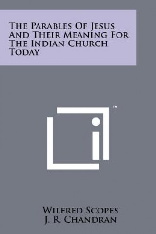 Buch The Parables of Jesus and Their Meaning for the Indian Church Today Wilfred Scopes