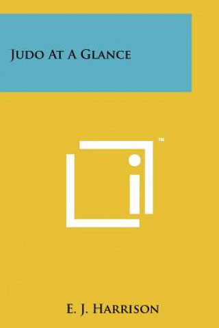Könyv Judo at a Glance E. J. Harrison