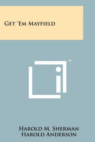 Boek Get 'em Mayfield Harold M. Sherman