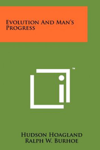 Book Evolution and Man's Progress Hudson Hoagland