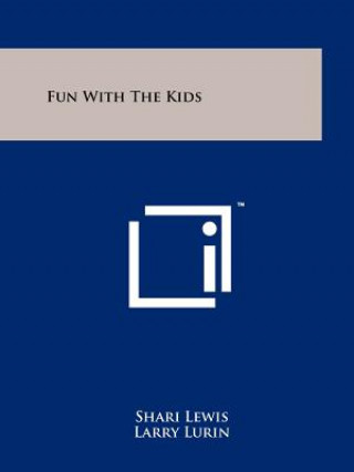 Kniha Fun with the Kids Shari Lewis