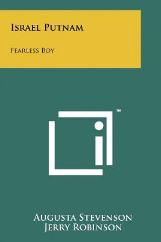 Kniha Israel Putnam: Fearless Boy Augusta Stevenson