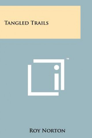 Book Tangled Trails Roy Norton