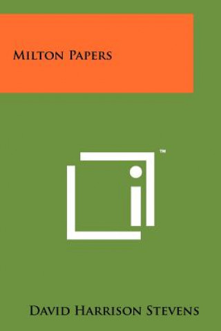 Kniha Milton Papers David Harrison Stevens
