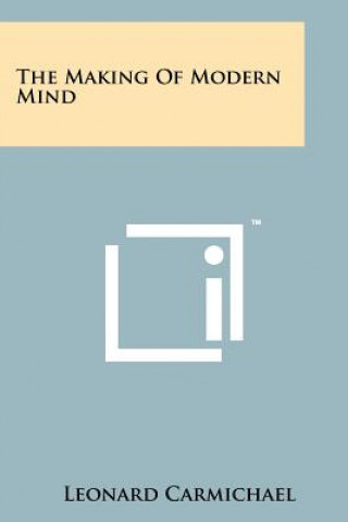 Knjiga The Making of Modern Mind Leonard Carmichael