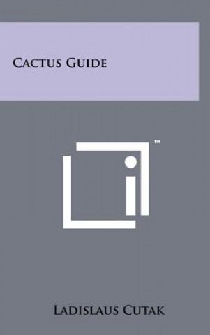 Book Cactus Guide Ladislaus Cutak