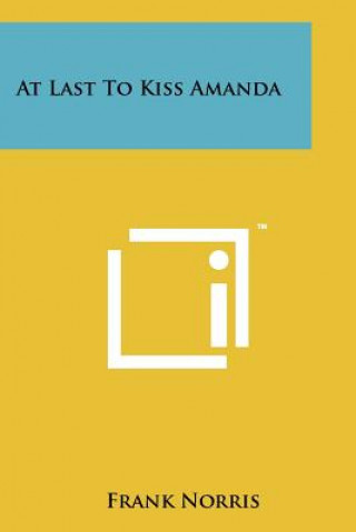 Book At Last to Kiss Amanda Frank Norris