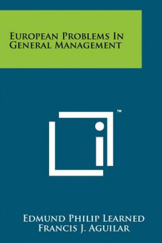 Buch European Problems in General Management Edmund Philip Learned
