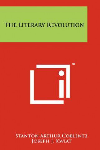 Carte The Literary Revolution Stanton Arthur Coblentz