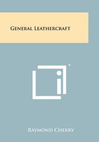 Libro General Leathercraft Raymond Cherry