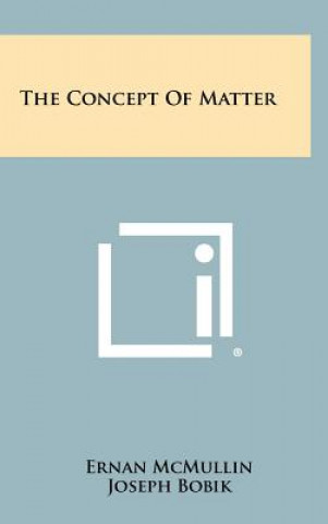 Buch The Concept Of Matter Ernan McMullin