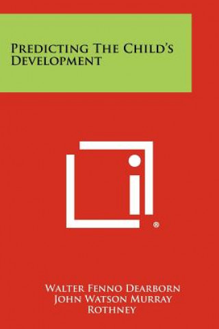Book Predicting the Child's Development Walter Fenno Dearborn
