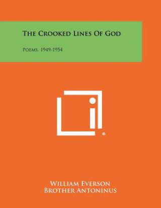 Knjiga The Crooked Lines of God: Poems, 1949-1954 William Everson