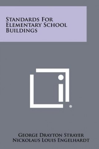 Книга Standards for Elementary School Buildings George Drayton Strayer