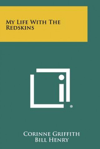 Книга My Life with the Redskins Corinne Griffith