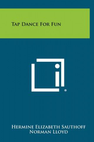 Kniha Tap Dance for Fun Hermine Elizabeth Sauthoff