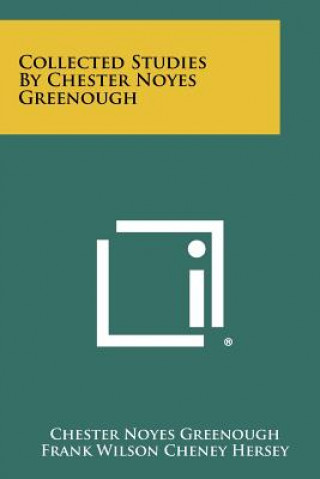 Kniha Collected Studies by Chester Noyes Greenough Chester Noyes Greenough
