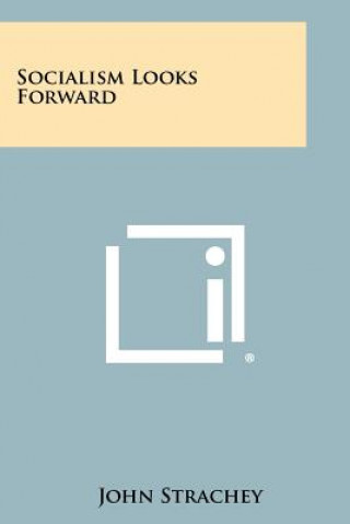Boek Socialism Looks Forward John Strachey