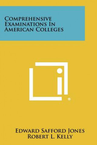 Kniha Comprehensive Examinations in American Colleges Edward Safford Jones
