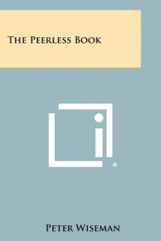 Book The Peerless Book Peter Wiseman