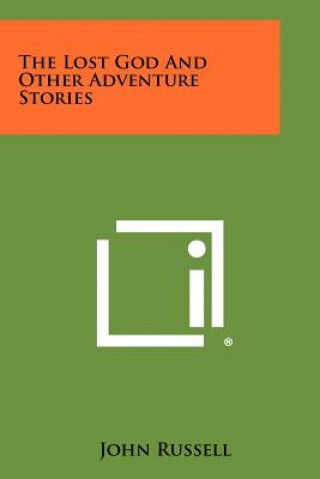 Kniha The Lost God and Other Adventure Stories John Russell