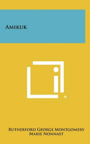 Libro Amikuk Rutherford George Montgomery