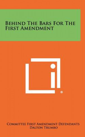 Buch Behind the Bars for the First Amendment Committee First Amendment Defendants