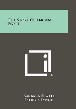 Kniha The Story of Ancient Egypt Barbara Sewell